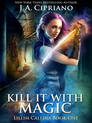 cover image of Kill It With Magic